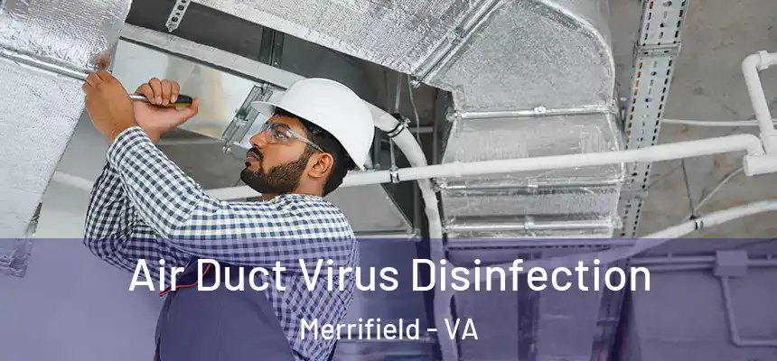  Air Duct Virus Disinfection Merrifield - VA