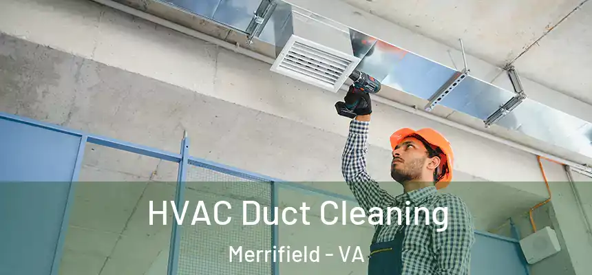  HVAC Duct Cleaning Merrifield - VA