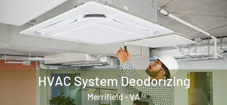 HVAC System Deodorizing Merrifield - VA