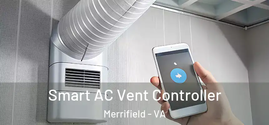 Smart AC Vent Controller Merrifield - VA
